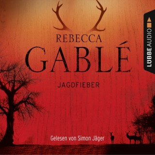Rebecca Gablé: Jagdfieber