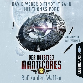 David Weber, Timothy Zahn, Thomas Pope: Ruf zu den Waffen - Der Aufstieg Manticores - Manticore-Reihe 2