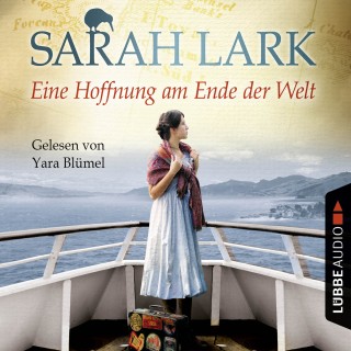 Sarah Lark: Eine Hoffnung am Ende der Welt - Die Weiße-Wolke-Saga 4 (Ungekürzt)