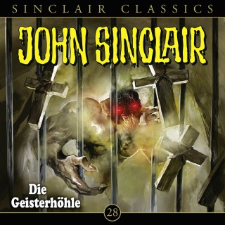 Jason Dark: John Sinclair, Classics, Folge 28: Die Geisterhöhle