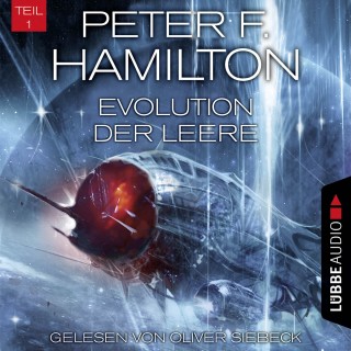 Peter F. Hamilton: Evolution der Leere, Teil 1 - Das dunkle Universum, Band 4 (Ungekürzt)