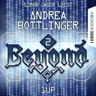 Andrea Bottlinger: 1UP - Beyond, Folge 2 (Ungekürzt)