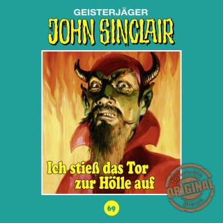 Jason Dark: John Sinclair, Tonstudio Braun, Folge 69: Ich stieß das Tor zur Hölle auf. Teil 1 von 3 (Gekürzt)