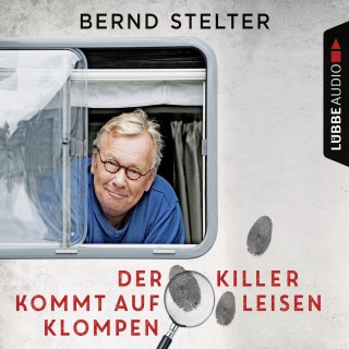 Bernd Stelter: Der Killer kommt auf leisen Klompen (Gekürzt)