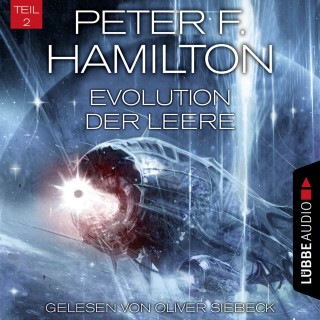 Peter F. Hamilton: Evolution der Leere, Teil 2 - Das dunkle Universum, Band 4 (Ungekürzt)