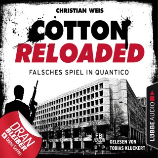 Christian Weis: Jerry Cotton, Cotton Reloaded, Folge 53: Falsches Spiel in Quantico - Serienspecial (Ungekürzt)