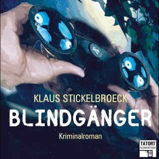 Klaus Stickelbroeck: Blindgänger - Tatort Schreibtisch - Autoren live, Folge 1 (Ungekürzt)