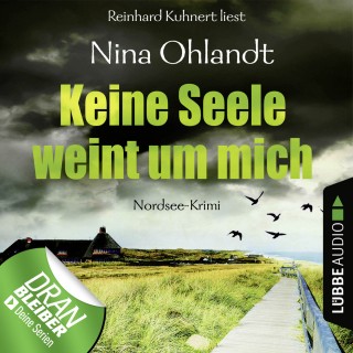 Nina Ohlandt: Keine Seele weint um mich - John Benthien: Die Jahreszeiten-Reihe 2 (Ungekürzt)