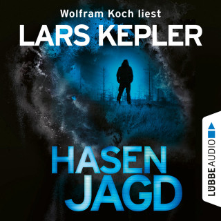 Lars Kepler: Hasenjagd - Joona Linna 6 (Gekürzt)