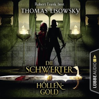 Thomas Lisowsky: Höllengold - Die Schwerter - Die High-Fantasy-Reihe 1