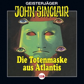 Jason Dark: John Sinclair, Folge 116: Die Totenmaske aus Atlantis. Teil 4 von 4