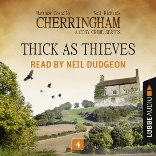 Matthew Costello, Neil Richards: Thick as Thieves - Cherringham - A Cosy Crime Series: Mystery Shorts 4 (Unabridged)