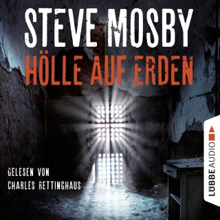 Steve Mosby: Hölle auf Erden (Gekürzt)