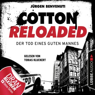 Jürgen Benvenuti: Jerry Cotton, Cotton Reloaded, Folge 54: Der Tod eines guten Mannes - Serienspecial (Ungekürzt)