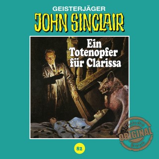 Jason Dark: John Sinclair, Tonstudio Braun, Folge 82: Ein Totenopfer für Clarissa (Ungekürzt)