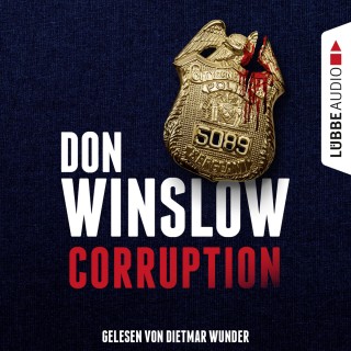 Don Winslow: Corruption (Ungekürzt)