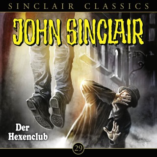 Jason Dark: John Sinclair - Classics, Folge 29: Der Hexenclub