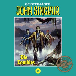Jason Dark: John Sinclair, Tonstudio Braun, Folge 85: Die Zombies. Teil 2 von 2 (Ungekürzt)