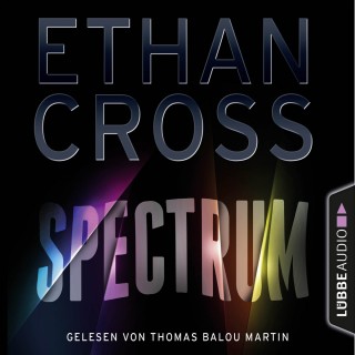 Ethan Cross: Spectrum (Gekürzt)