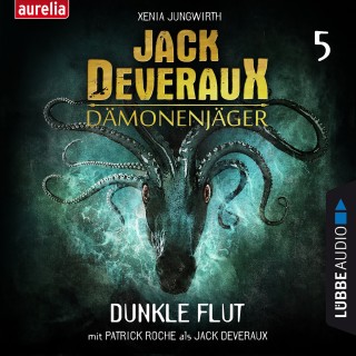 Xenia Jungwirth: Dunkle Flut - Jack Deveraux 5 (Inszenierte Lesung)