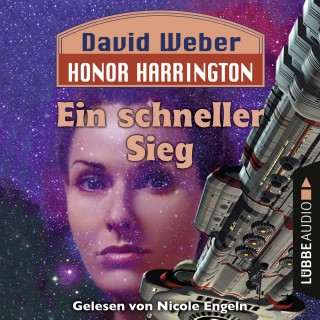 David Weber: Ein schneller Sieg - Honor Harrington, Teil 3 (Ungekürzt)