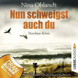 Nina Ohlandt: Nun schweigst auch du - John Benthien: Die Jahreszeiten-Reihe 4 (Ungekürzt)