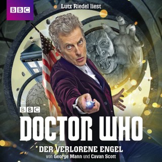 George Mann, Cavan Scott: Der verlorene Engel - Doctor Who (Ungekürzt)