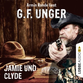 G. F. Unger: Jamie und Clyde (Gekürzt)