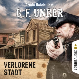 G. F. Unger: Verlorene Stadt (Gekürzt)