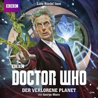 George Mann: Doctor Who, Der verlorene Planet (Ungekürzt)