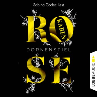 Karen Rose: Dornenspiel (Gekürzt)