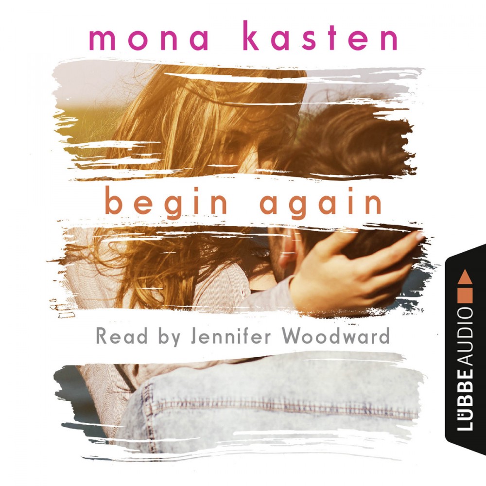 Мона кастен аудиокнига. Книга begin again Мона. Мона Кастен again. Mona Kasten begin again. Begin again Мона Кастен 2.