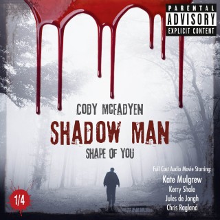 Cody McFadyen: Shadow Man - Shape of You - Smoky Barrett Series, Pt. 1