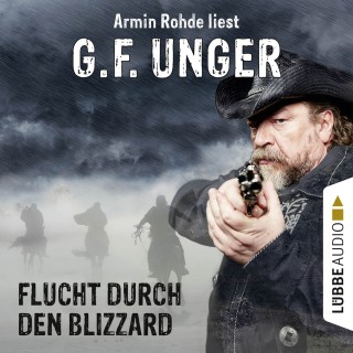 G. F. Unger: Flucht durch den Blizzard (Gekürzt)