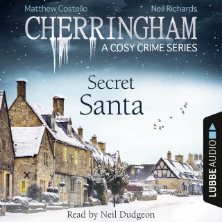 Matthew Costello, Neil Richards: Secret Santa - Cherringham - A Cosy Crime Series: Mystery Shorts 25 (Unabridged)