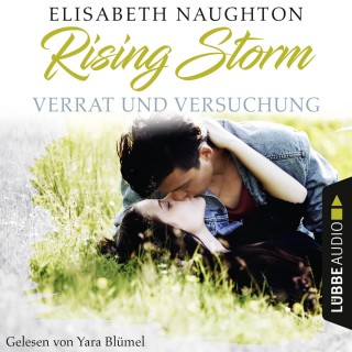 Elisabeth Naughton: Verrat und Versuchung - Rising-Storm-Reihe 3 (Ungekürzt)