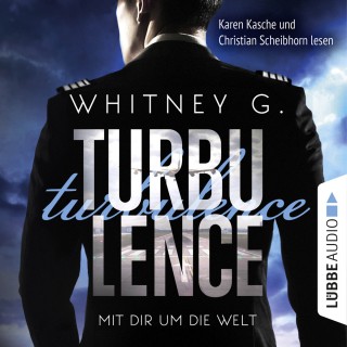 Whitney G.: Turbulence - Mit dir um die Welt (Ungekürzt)