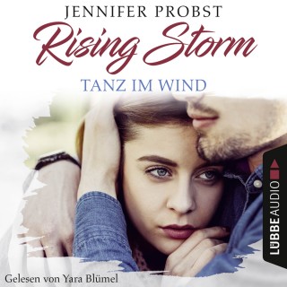 Jennifer Probst: Tanz im Wind - Rising-Storm-Reihe 4 (Ungekürzt)