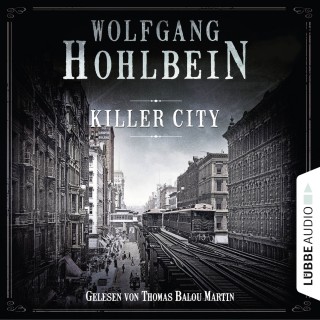 Wolfgang Hohlbein: Killer City (Gekürzt)