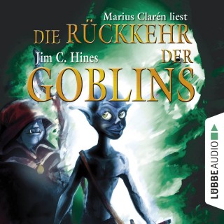 Jim C. Hines: Die Rückkehr der Goblins, Teil 2 (Gekürzt)