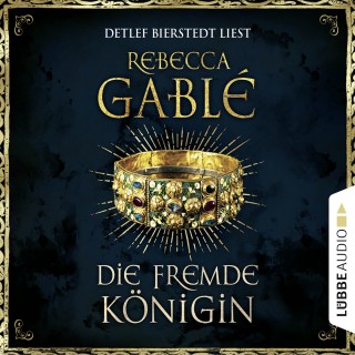 Rebecca Gablé: Die fremde Königin - Otto der Große 2 (Ungekürzt)