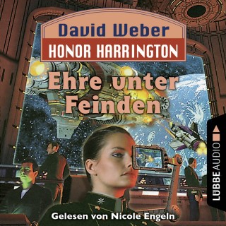 David Weber: Ehre unter Feinden - Honor Harrington, Teil 6 (Ungekürzt)