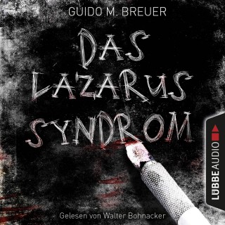 Guido M. Breuer: Das Lazarus-Syndrom (Ungekürzt)