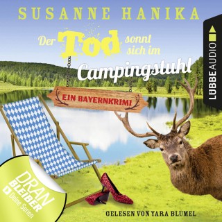 Susanne Hanika: Der Tod sonnt sich im Campingstuhl - Sofia und die Hirschgrund-Morde - Bayernkrimi, Teil 2 (Ungekürzt)