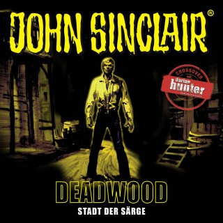 Jason Dark: John Sinclair, Deadwood, Sonderedition 11: Stadt der Särge