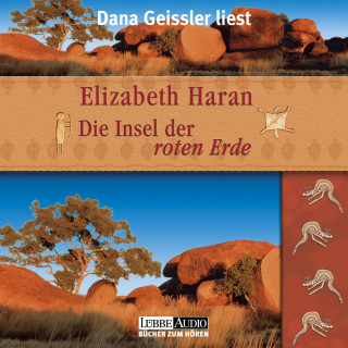 Elizabeth Haran: Die Insel der roten Erde (Gekürzt)