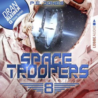 P. E. Jones: Space Troopers, Folge 8: Sprung in fremde Welten (Ungekürzt)