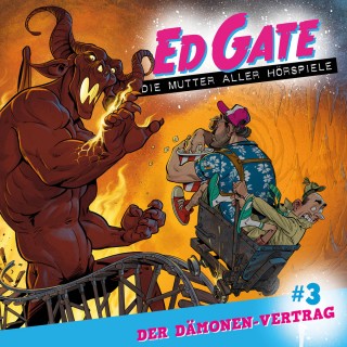 Dennis Kassel: Ed Gate - Die Mutter aller Hörspiele, Folge 3: Der Dämonen-Vertrag