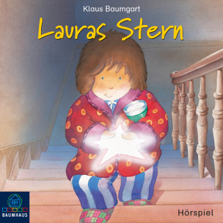 Klaus Baumgart: Lauras Stern, Folge 1: Lauras Stern (Hörspiel)