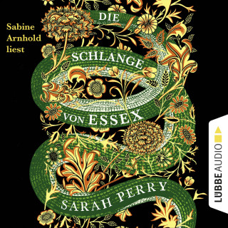 Sarah Perry: Die Schlange von Essex